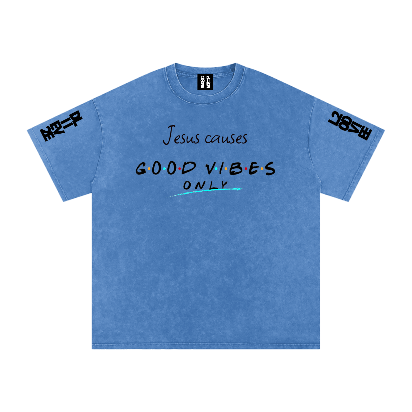 l2dd2l,Jesus causes good vibes only,shirt