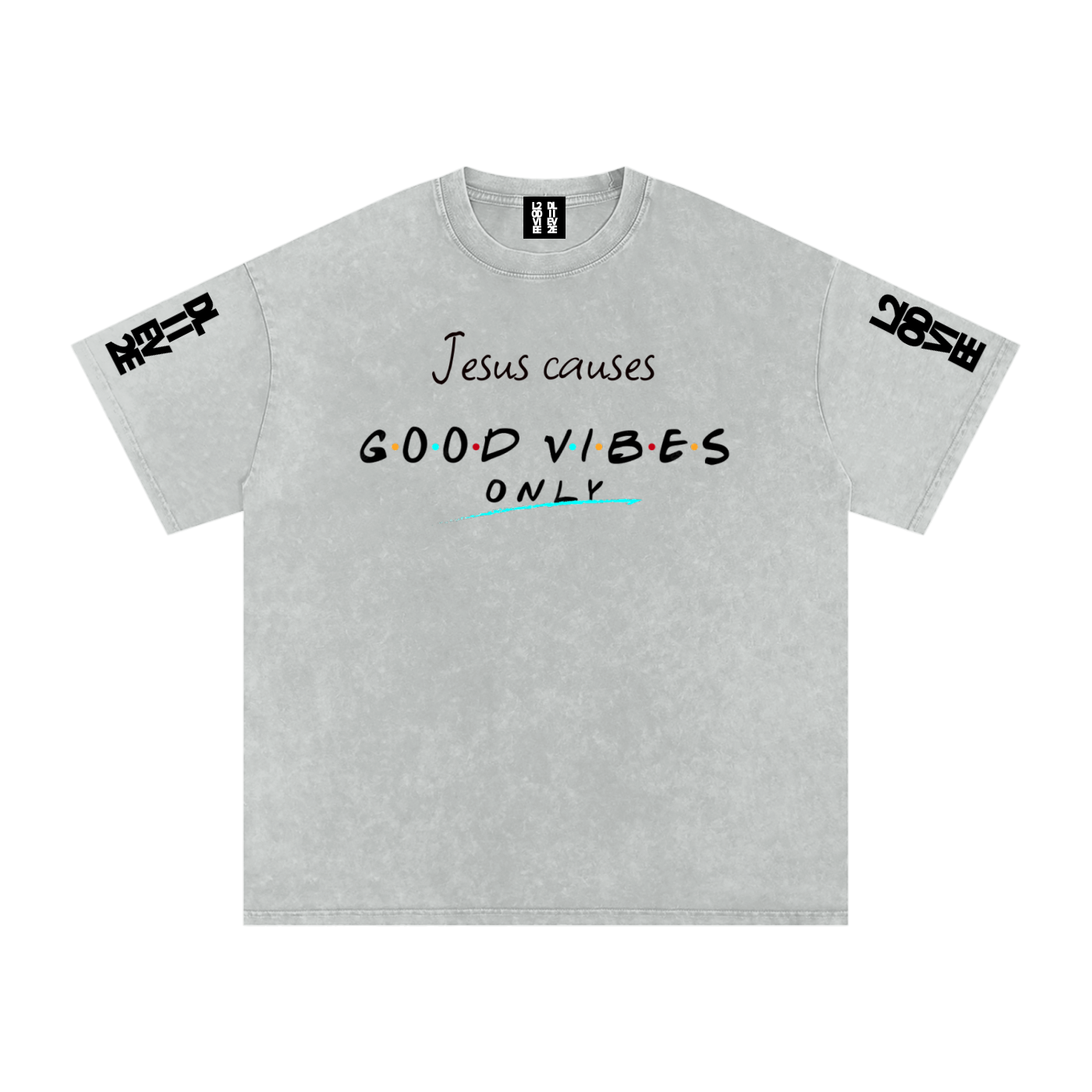 l2dd2l,Jesus causes good vibes only,shirt