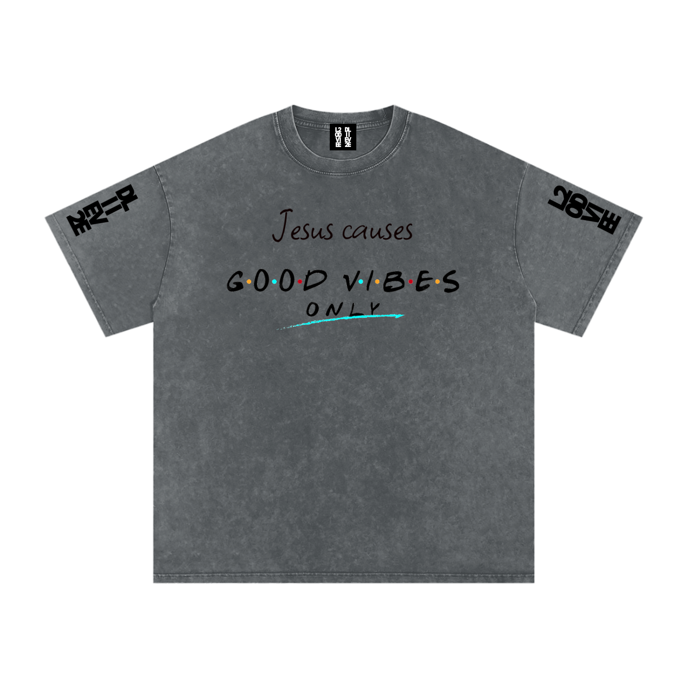 l2dd2l,Jesus causes good vibes only,shirt